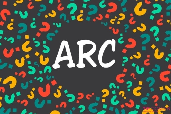 ARC là gì? Giải đáp ý nghĩa của từ Arc trong các lĩnh vực cụ thể