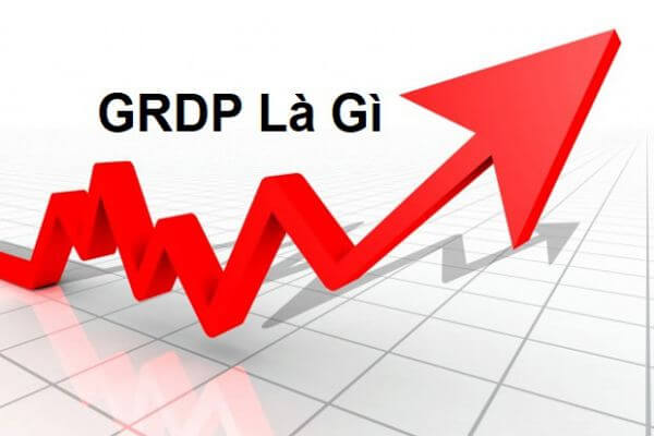 GRDP là gì? Cách tính tổng sản phẩm trên địa bàn GRDP